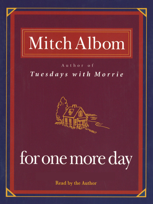 Title details for For One More Day by Mitch Albom - Available